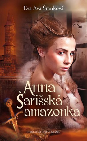 Anna - Šarišská amazonka